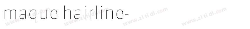 maque hairline字体转换